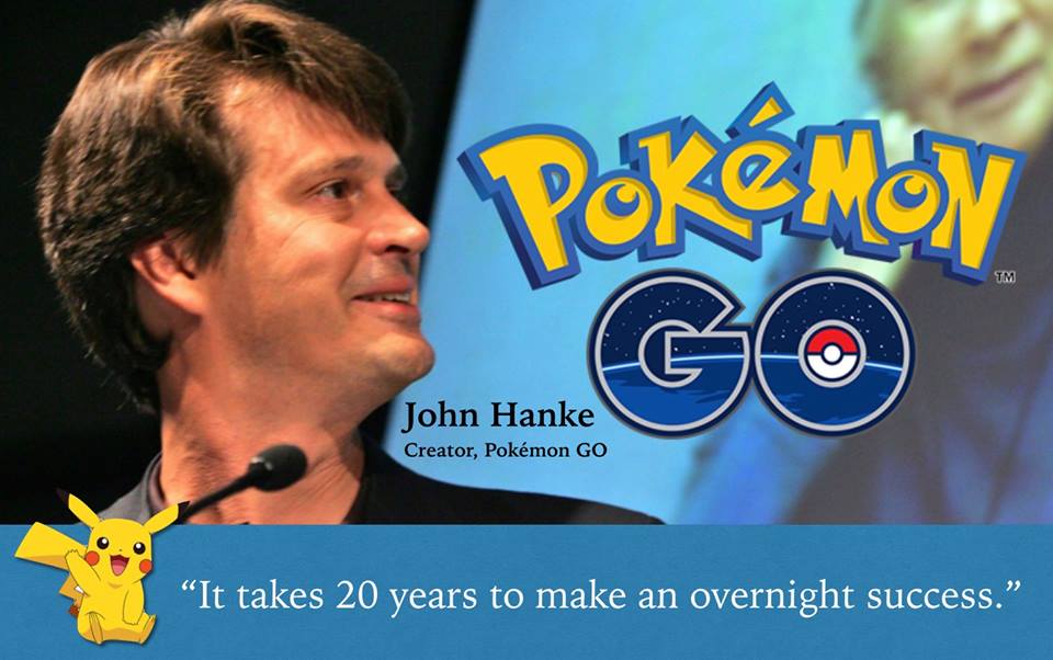 Kesuksesan John Hanke, Creator Pokemon GO, Bukan 1 Malam. Butuh Waktu 20 Tahun! 1